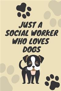 Just A Social Worker Who Loves Dogs