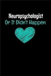 Neuropsychologist Or It Didn't Happen
