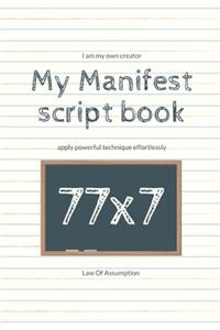 My Manifest script book 77x7
