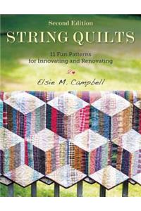 String Quilts: 11 Fun Patterns for Innovating and Renovating