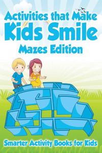 Activities That Make Kids Smile Mazes Edition