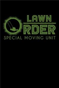 Lawn Order Special Moving Unit