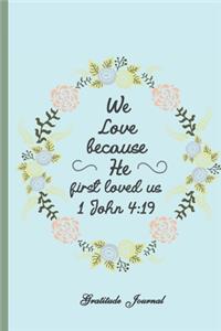 We love because he first loved us.