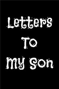 Letters to My Son