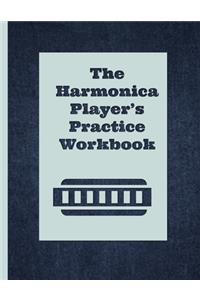The Harmonica Player's Practice Workbook
