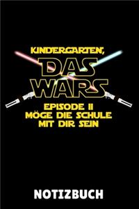 Kindergarten Das Wars Episode II Möge Die Schule Bei Dir Sein