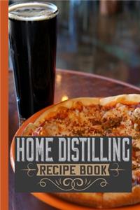 Home Distilling Recipe Book