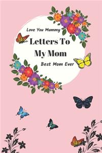 Letters To My Mom