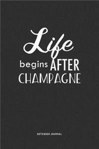 Life Begins After Champagne