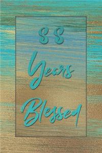 88 Years Blessed