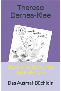 Die kleine Sekunde lernt die Uhr