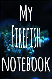 My Firefish Notebook