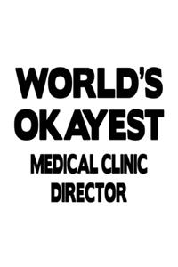World's Okayest Medical Clinic Director