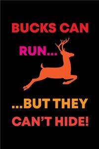 Bucks Can Run...But They Can't Hide!