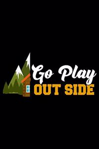 Go Play Out Side
