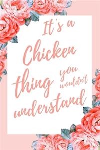 It's a Chicken Thing You Wouldn't Understand