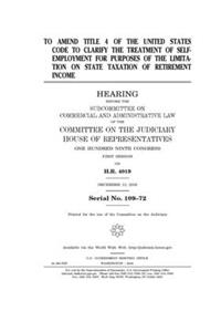 To amend title 4 of the United States Code to clarify the treatment of self-employment for purposes of the limitation on state taxation of retirement income