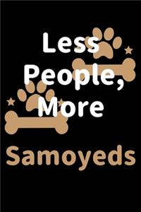 Less People, More Samoyeds