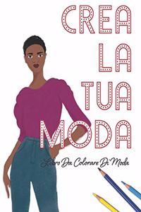 Crea La Tua Moda