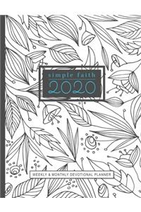 Simple Faith 2020 Weekly and Monthly Devotional Planner