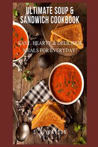 Ultimate Soup & Sandwich Cookbook
