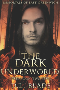 The Dark Underworld