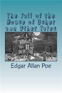The Fall of the House of Usher and Other Tales