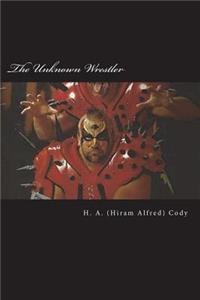 The Unknown Wrestler