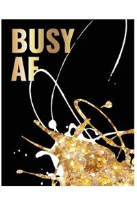 Busy AF