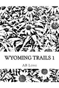 Wyoming Trails 1