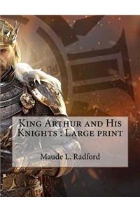 King Arthur and His Knights