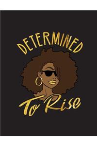 Determined To Rise