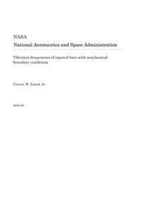 Vibration Frequencies of Tapered Bars with Nonclassical Boundary Conditions