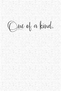One of a Kind