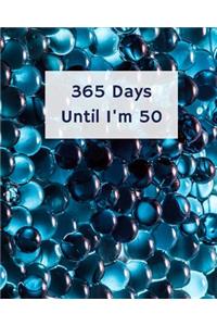 365 Days Until I'm 50