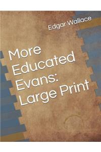 More Educated Evans