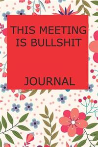 This Meeting Is Bullshit Journal