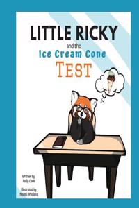 Little Ricky and the Ice Cream Cone Test