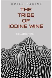 Tribe of Iodine Wine