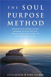 The Soul Purpose Method