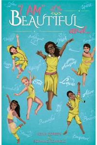 I AM Beautiful and...