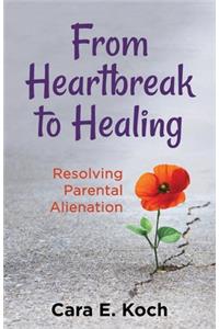 From Heartbreak to Healing