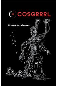 COSGRRRRL The Elemental Series Issue #1