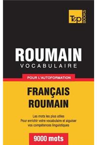 Vocabulaire Francais-Roumain Pour L'Autoformation - 9000 Mots