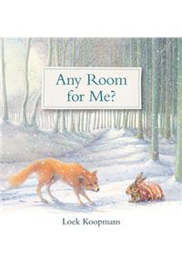Any Room for Me?