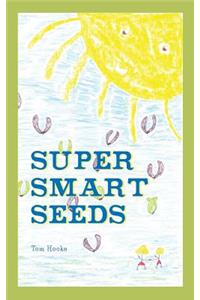 Super Smart Seeds