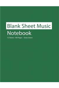 Blank Sheet Music Notebook 12 Staves 100 Pages Grass Green