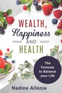 Wealth: Happiness and Health
