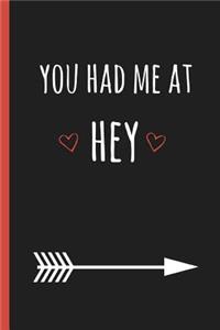 You Had Me at Hey