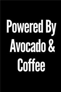 Powered by Avocado and Coffee